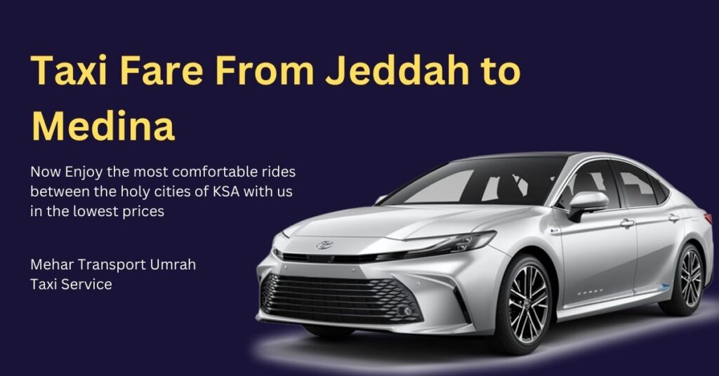 taxi fare from jeddah to medina mehar transport